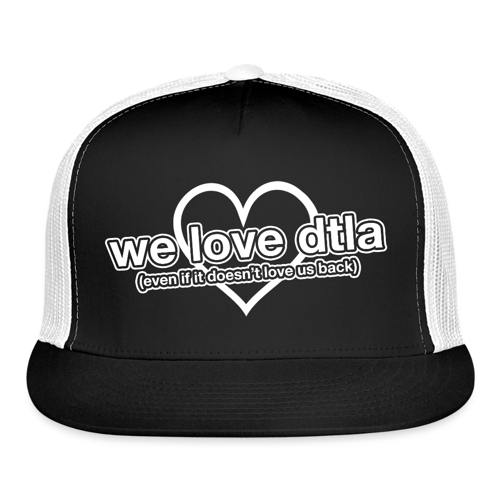 Even If It Doesn't Love Us Back - Trucker Hat - black/white