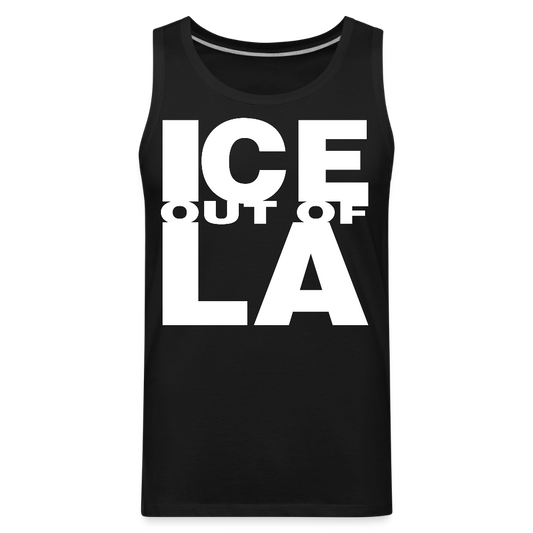 ICE OUT OF LA - Premium Tank - black