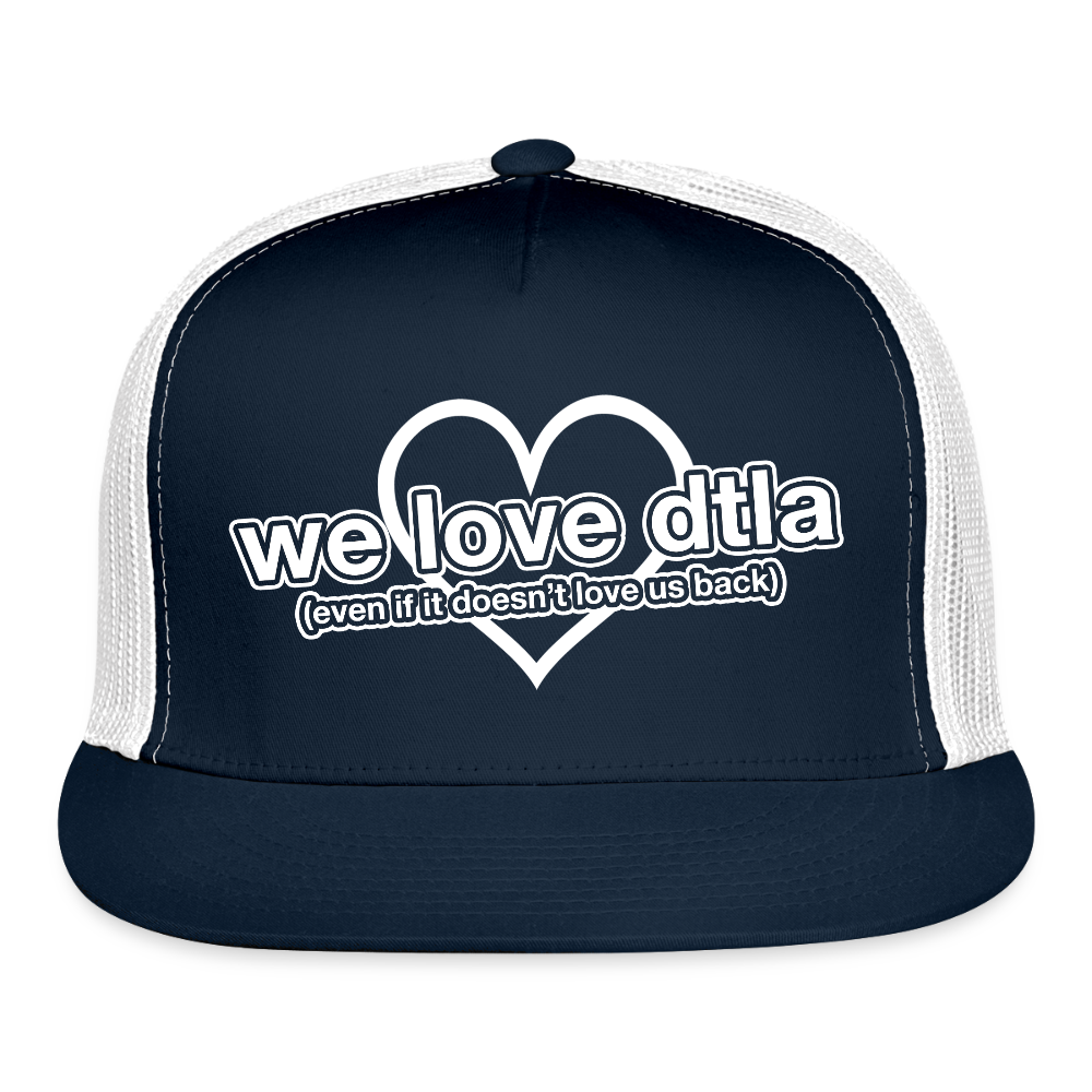 Even If It Doesn't Love Us Back - Trucker Hat - navy/white