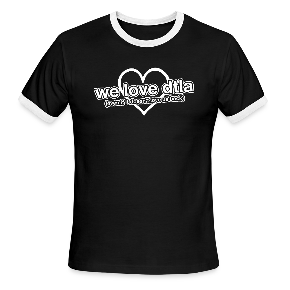 Even If It Doesn't Love Us Back - Ringer T-Shirt - black/white
